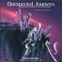 Unexpected Journeys von Jeff Jenkins