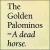 Dead Horse von The Golden Palominos