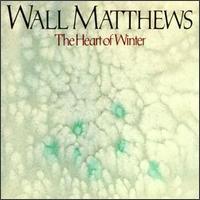 Heart of Winter von Wall Matthews