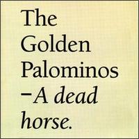 Dead Horse von The Golden Palominos