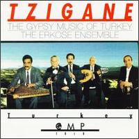 Tzigane: The Gypsy Music of Turkey von The Erkose Ensemble