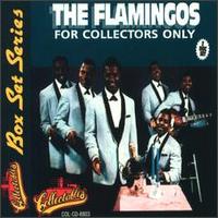 For Collectors Only von The Flamingos
