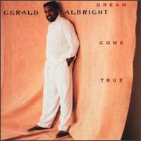 Dream Come True von Gerald Albright