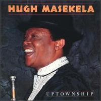 Uptownship von Hugh Masekela
