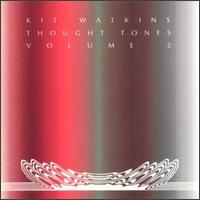 Thought Tones, Vol. 2 von Kit Watkins
