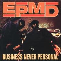 Business Never Personal von EPMD