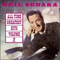 All Time Greatest Hits, Vol. 2 von Neil Sedaka