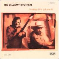 Greatest Hits, Vol. 3 von The Bellamy Brothers