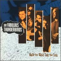 Walk That Walk, Talk That Talk von The Fabulous Thunderbirds