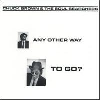 Any Other Way to Go? von Chuck Brown