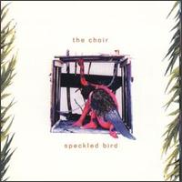 Speckled Bird von The Choir