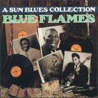 Blue Flames: Sun Blues Collection von Various Artists