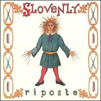 Riposte von Slovenly