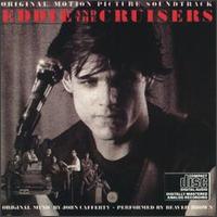 Eddie & the Cruisers [Original Soundtrack] von John Cafferty