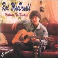Highway to Nowhere von Rod MacDonald