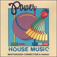Power House Music von Whitehouse Connection