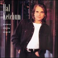 Every Little Word von Hal Ketchum