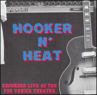 Hooker N' Heat: Recorded Live at the Fox Venice Theatre von John Lee Hooker