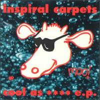 Cool as **** EP von Inspiral Carpets