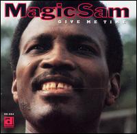 Give Me Time von Magic Sam