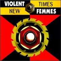 New Times von Violent Femmes
