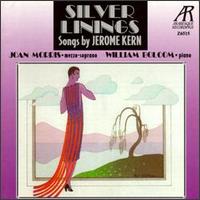 Silver Linings: Songs by Jerome Kern von William Bolcom