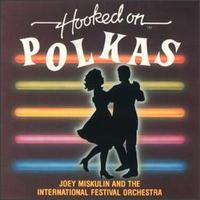 Hooked on Polkas von Joey Miskulin