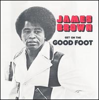 Get on the Good Foot von James Brown