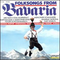 Folksongs from Bavaria von Various Artists