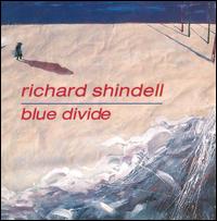 Blue Divide von Richard Shindell