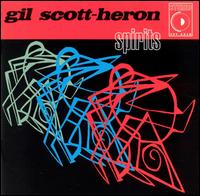 Spirits von Gil Scott-Heron