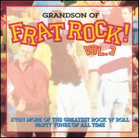 Grandson of Frat Rock!, Vol. 3 von Various Artists