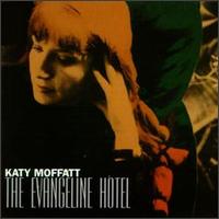 Evangeline Hotel von Katy Moffatt
