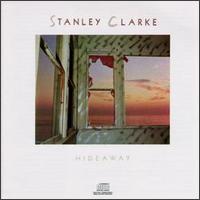 Hideaway von Stanley Clarke