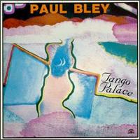 Tango Palace von Paul Bley