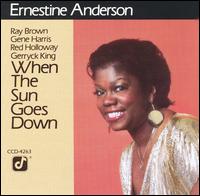 When the Sun Goes Down von Ernestine Anderson