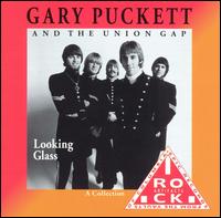 Looking Glass: A Collection von Gary Puckett