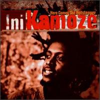 Here Comes the Hotstepper von Ini Kamoze