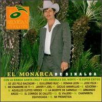 Con La Banda Santa Cruz Y Los Amables Del Norte: 15 Super Exitos von El Monarca De Sinaloa
