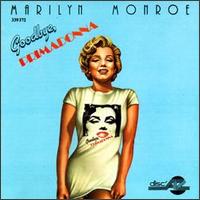 Goodbye Primadonna von Marilyn Monroe