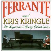 Ferrante & Kris Kringle (Wish You a Merry Christmas) von Art Ferrante