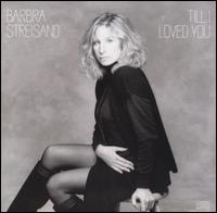 Till I Loved You von Barbra Streisand