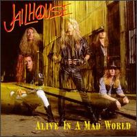 Alive in a Mad World von Jailhouse