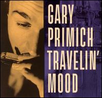 Travelin' Mood von Gary Primich