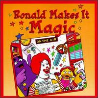 Ronald Makes It Magic! von Ronald Makes It Magic!