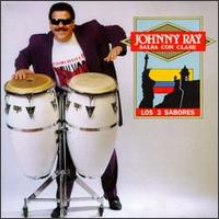 Salsa Con Clase: Los Tres Sabores von Johnny Ray