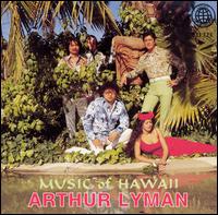 Music of Hawaii von Arthur Lyman