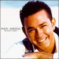 Bienvenidos Al Paraiso von Mikel Herzog