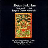 Tibetan Buddhism: Tantras of Gyütò, Vol. 1 von Various Artists