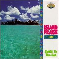 Island Praise von Songs to the Son